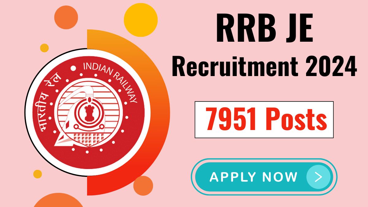 RRB JE Recruitment 2024 Notification Out For 7951 Posts, Check Last